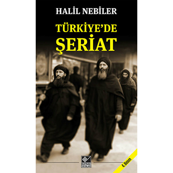 Tükiyede Şeriat Halil Nebiler