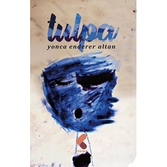 Tulpa Yonca Enderer Altan