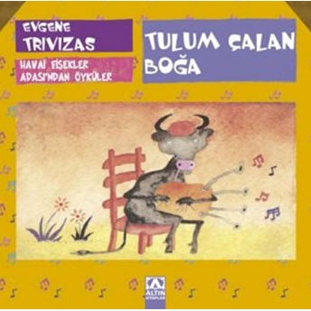 Tulum Çalan Boğa Evgene Trivizas