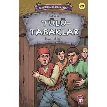 Tülütabaklar - Kurtuluşun Kahramanları 3 Ismail Bilgin