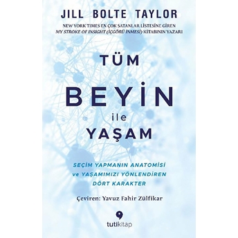 Tüm Beyin Ile Yaşam - Jill Bolte Taylor