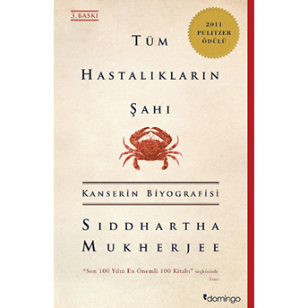 Tüm Hastalıkların Şahı Kanserin Biyografisi Siddhartha Mukherjee