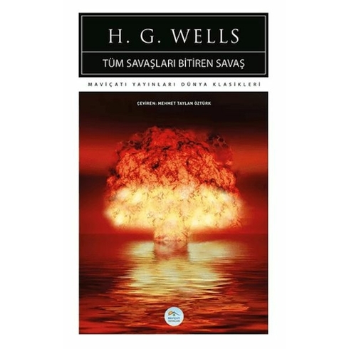 Tüm Savaşları Bitiren Savaş H. G. Wells