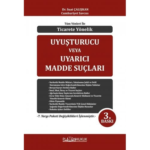 Tüm Yönleri Ile Ticarete Yönelik Uyuşturucu Veya Uyarıcı Madde Suçları