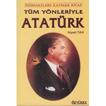 Tüm Yönleriyle Atatürk Niyazi Tan