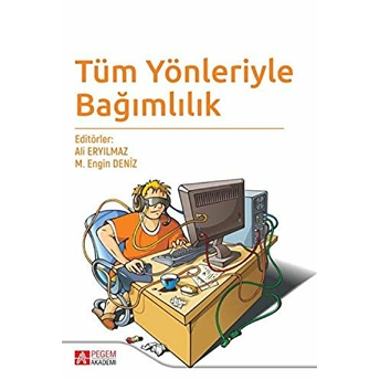 Tüm Yönleriyle Bağımlılık Begüm Satıcı