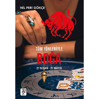 Tüm Yönleriyle Boğa(21 Nisan-21 Mayıs) Nil Peri Gökçe