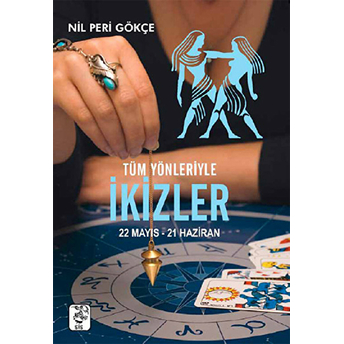 Tüm Yönleriyle Ikizler(22 Mayıs-21 Haziran)