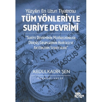 Tüm Yönleriyle Suriye Devrimi Abdulkadir Şen