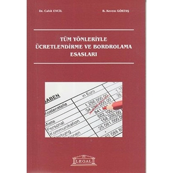 Tüm Yönleriyle Ücretlendirme Ve Bordrolama Esasları