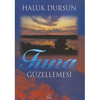 Tuna Güzellemesi Haluk Dursun