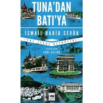 Tuna'dan Batı'ya Ismail Habib Sevük