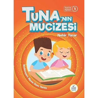 Tuna'nın Öyküleri 1- Tuna'nın Mucizesi Nehir Yarar