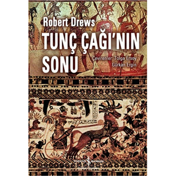 Tunç Çağının Sonu Robert Drews