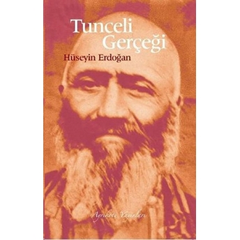 Tunceli Gerçeği Hüseyin Erdoğan