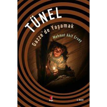 Tünel - Gazze'de Yaşamak Mehmet Akif Ersoy