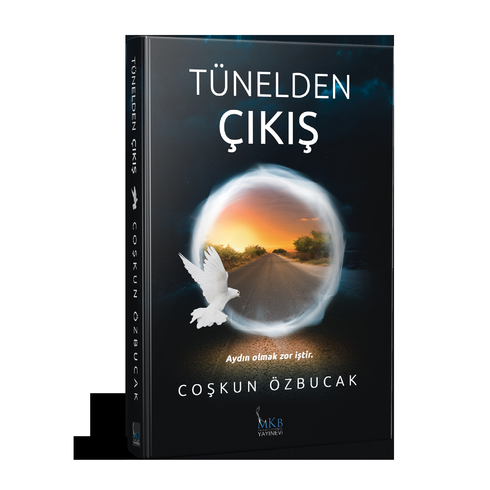 Tünelden Çıkış Coşkun Özbucak