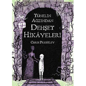 Tünelin Ağzından Dehşet Hikayeleri Chris Priestley