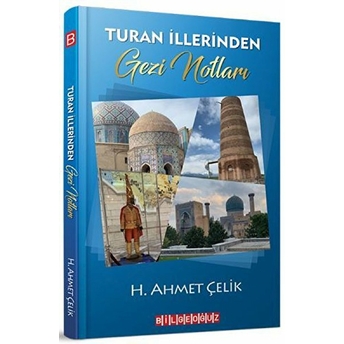 Turan Illerinden Gezi Notları