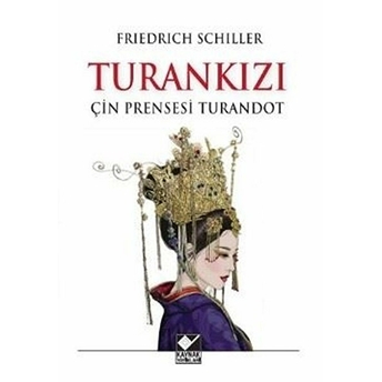 Turan Kızı Friedrich Schiller