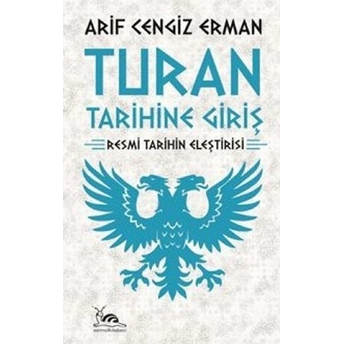 Turan Tarihine Giriş Arif Cengiz Erman