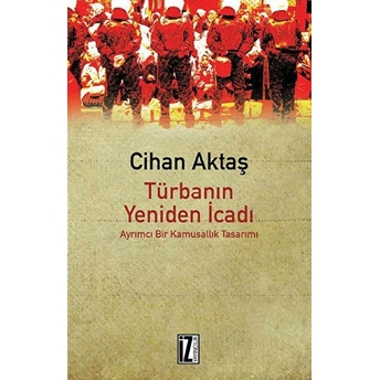 Türbanın Yeniden Icadı Cihan Aktaş