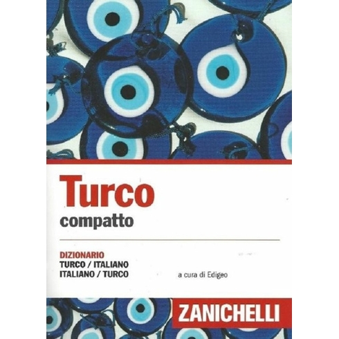 Turco Compatto Dizionario Turco-Italiano Italyanca-Türkçe Zanichelli