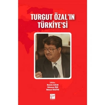 Turgut Özal'In Türkiye'Si Mustafa Alican