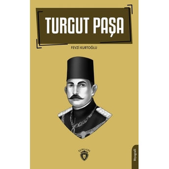 Turgut Paşa Fevzi Kurtoğlu