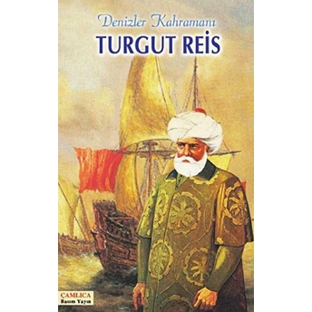 Turgut Reis Denizler Kahramanı Kolektif