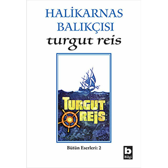 Turgut Reis Halikarnas Balıkçısı