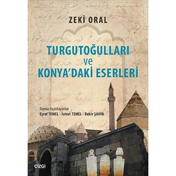 Turgutoğulları Ve Konya'daki Eserleri Kolektif