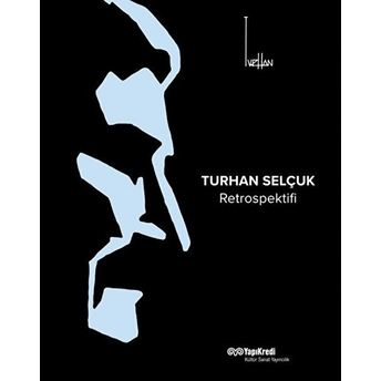 Turhan Selçuk Retrospektifi Kolektif