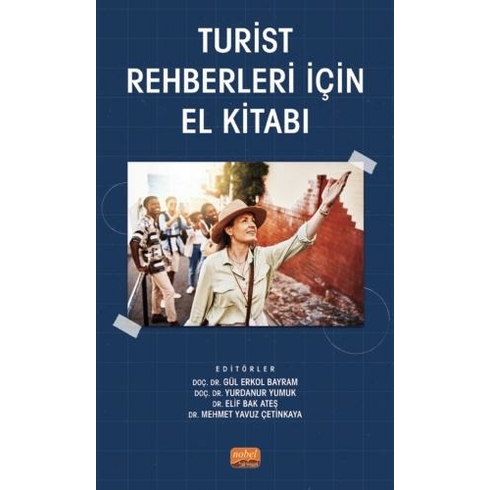 Turist Rehberleri Için El Kitabı Gül Erkol Bayram