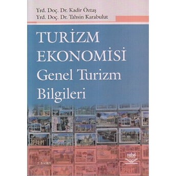 Turizm Ekonomisi Genel Turizm Bilgileri Kadir Öztaş