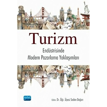 Turizm Endüstrisinde Modern Pazarlama Yaklaşımları - Seden Doğan