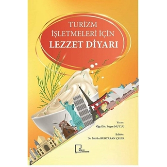 Turizm Işletmeleri Için Lezzet Diyarı - Fegan Mutlu