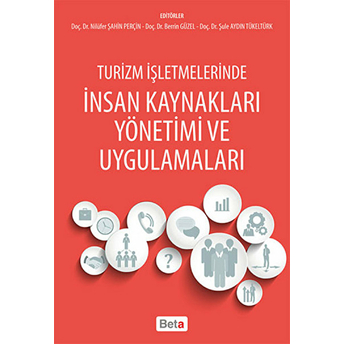 Turizm Işletmelerinde Insan Kaynakları Yönetimi Ve Uygulamaları Nilüfer Şahin Perçin