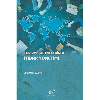 Turizm Işletmelerinde Itibar Yönetimi A. Fatih Akcan