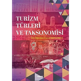 Turizm Türleri Ve Taksonomisi Akif Gökçe