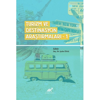 Turizm Ve Destinasyon Araştırmaları - 1 Aydın Ünal