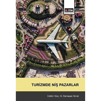 Turizmde Niş Pazarlar Ramazan Göral