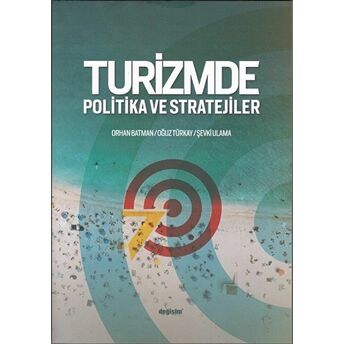 Turizmde Politika Ve Stratejiler Oğuz Türkay