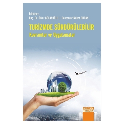 Turizmde Sürdürülebilir Kavramlar Ve Uygulamalar