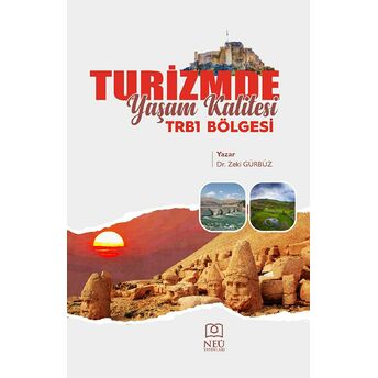 Turizmde Yaşam Kalitesi: Trb1 Bölgesi Zeki Gürbüz