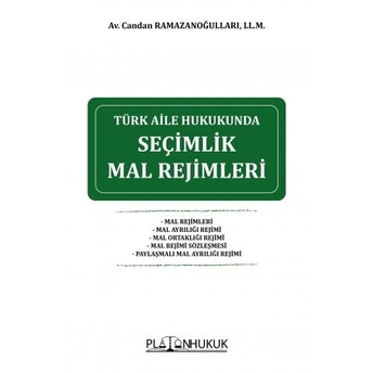 Türk Aile Hukukunda Seçimlik Mal Rejimleri Candan Ramazanoğulları