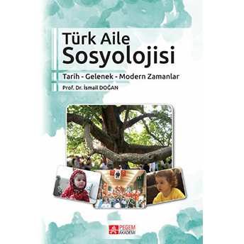 Türk Aile Sosyolojisi - Ismail Doğan