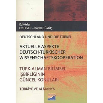 Türk - Alman Bilimsel Işbirliğinin Güncel Konuları Erol Esen