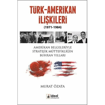 Türk-Amerikan Ilişkileri (1971-1984)