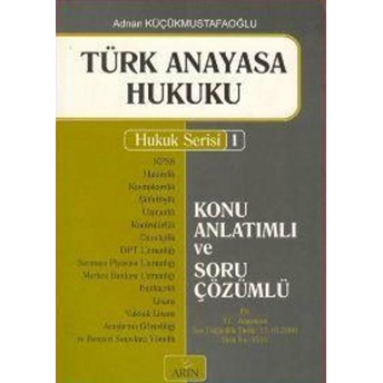 Türk Anayasa Hukuku Adnan Küçükmustafaoğlu